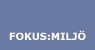 Fokus:Milj