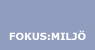 Fokus:Milj