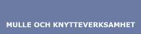 Mulle och knytteverksamhet