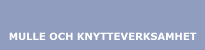 Mulle och knytteverksamhet