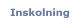 Inskolning