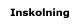 Inskolning